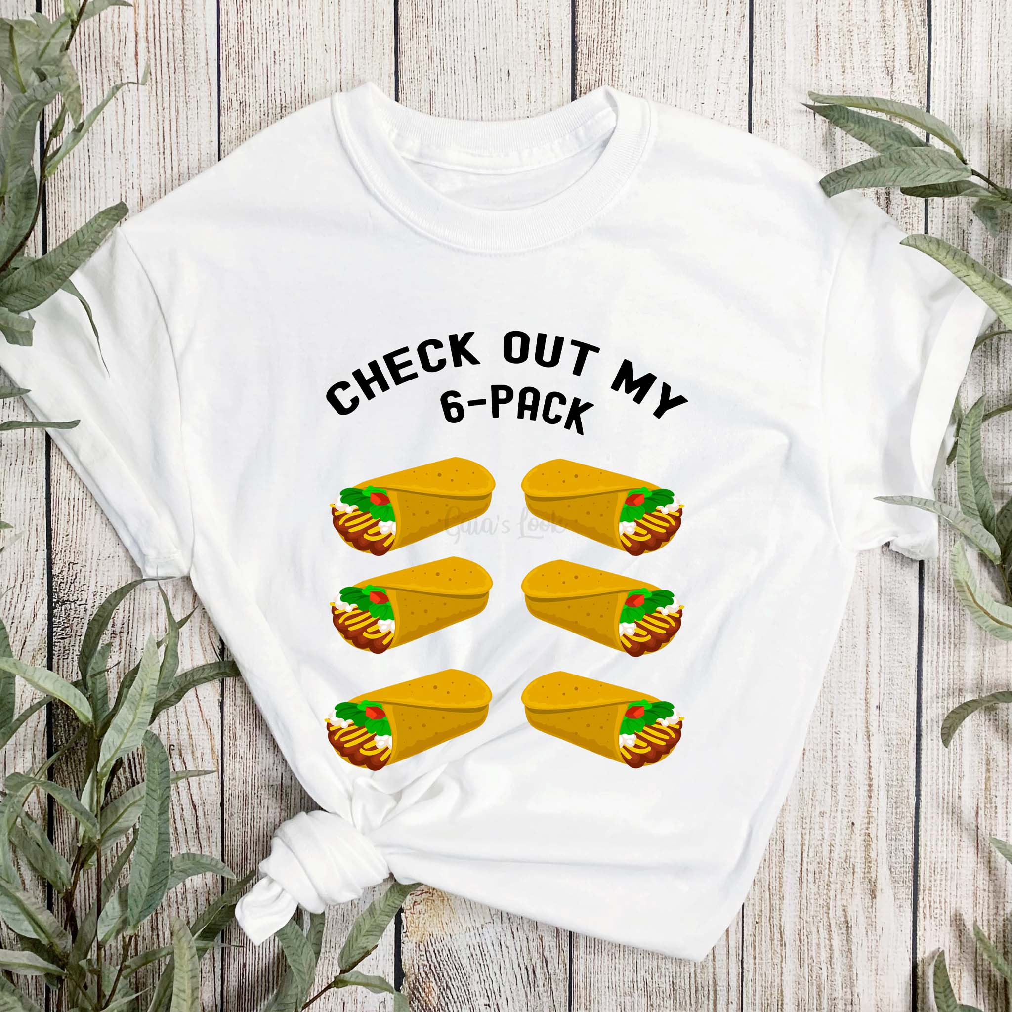 Check Out My 6-Pack | Funny Burrito Shirt