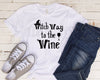 Witch Way To the Wine Black Shirt 
