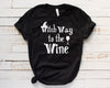 Witch Way To the Wine Black Shirt 