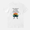 Load image into Gallery viewer, Yes, I Really Do Need All These Fishing Rods T Shirt